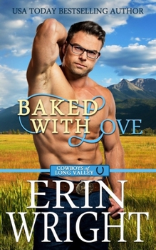 Paperback Baked with Love: An Enemies-to-Lovers Western Romance Book