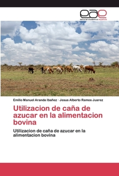 Paperback Utilizacion de caña de azucar en la alimentacion bovina [Spanish] Book