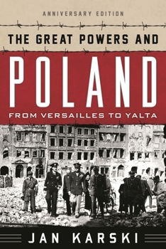 Hardcover Great Powers and Poland: From Versailles to Yalta Book