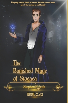 The Banished Mage of Stocaea Part 2: Book 2 of the ELU