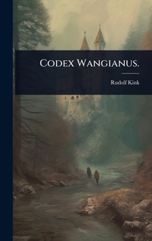 Hardcover Codex Wangianus. [German] Book