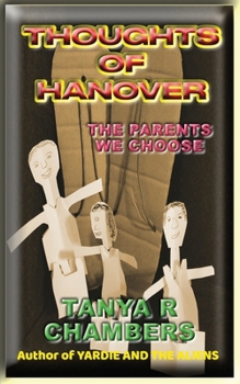 THOUGHTS OF HANOVER: The Parents We Choose