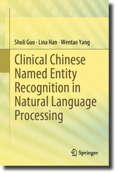 Paperback Clinical Chinese Named Entity Recognition in Natural Language Processing Book