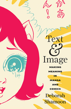 Paperback Text and Image: Making Meaning in Manga and Comics Book