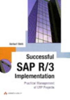 Hardcover Successful SAP R/3 Implementation: Practical Management of Erp Projects Book