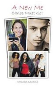 Paperback A New Me: Carlos Must Go! Book
