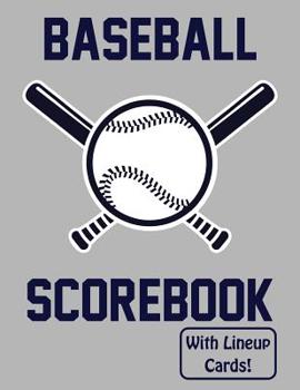 Paperback Baseball Scorebook With Lineup Cards: 50 Scorecards For Baseball and Softball Book