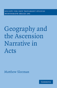 Paperback Geography and the Ascension Narrative in Acts Book