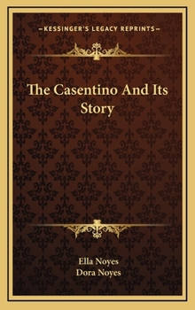 Hardcover The Casentino And Its Story Book