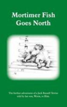 Paperback Mortimer Fish Goes North Book