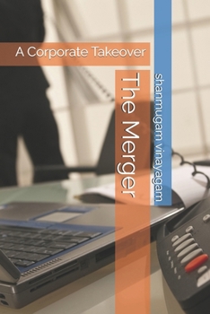Paperback The Merger: A Corporate Takeover Book