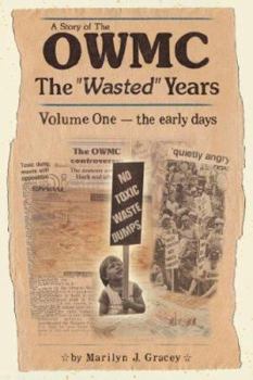 Paperback A Story of the OWMC-The Wasted Years Book