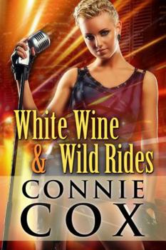 Paperback White Wine and Wild Rides Book