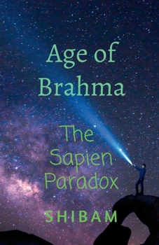 Age of Brahma: The Sapien Paradox