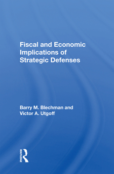 Paperback Fiscal and Economic Implications of Strategic Defenses Book
