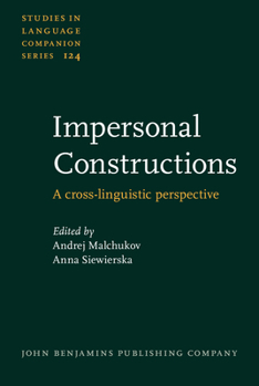 Impersonal Constructions - Book #124 of the Studies in Language Companion