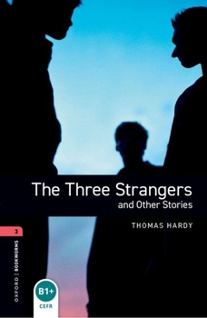Paperback Oxford Bookworms Library: The Three Strangers and Other Stories: Level 3: 1000-Word Vocabulary Book