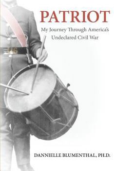 Paperback Patriot: My Journey Through America's Undeclared Civil War Book