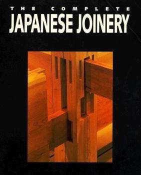 Paperback The Complete Japanese Joinery Book
