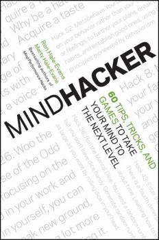 Paperback Mindhacker: 60 Tips, Tricks, and Games to Take Your Mind to the Next Level Book