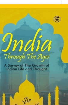 Hardcover India Through The Ages (Hardcover Library Edition) Book