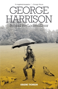 Paperback George Harrison: Behind the Locked Door Book