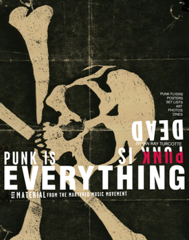 Paperback Punk Is Dead, Punk Is Everything Book