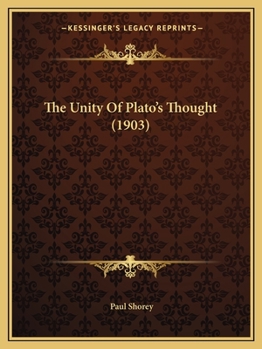 Paperback The Unity Of Plato's Thought (1903) Book