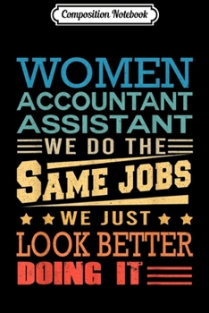 Paperback Composition Notebook: Funny Vintage s Retro Accountant Assistant Journal/Notebook Blank Lined Ruled 6x9 100 Pages Book