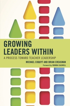 Paperback Growing Leaders Within: A Process toward Teacher Leadership Book