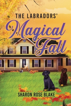 The Labradors Magical Fall