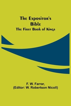 Paperback The Expositor's Bible: The First Book of Kings Book