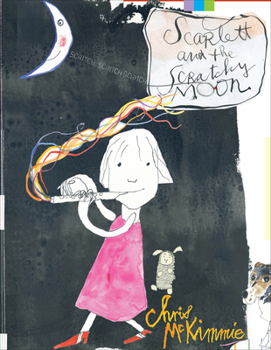 Hardcover Scarlett and the Scratchy Moon Book