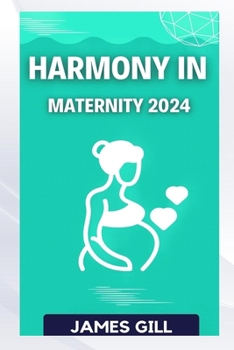 Paperback Harmony in Maternity 2024 Book