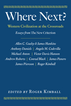 Hardcover Where Next?: Western Civilization at the Crossroads Book