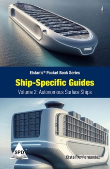 Paperback Ship Specific Guides - Volume 2: Autonomous Surface Ships: (Elstan's(R) Pocket Book Series) Book