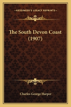 Paperback The South Devon Coast (1907) Book