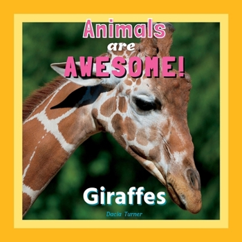 Paperback Animals are Awesome: Giraffes Book