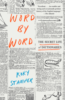 Paperback Word by Word: The Secret Life of Dictionaries Book