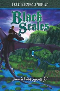 Paperback Black Scales: Book I: The Dragons of Apenninus Book