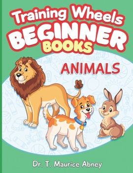Paperback Training Wheels Beginner Books: Animals Book