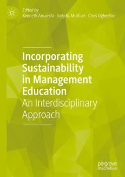 Hardcover Incorporating Sustainability in Management Education: An Interdisciplinary Approach Book