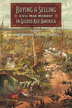 Paperback Buying and Selling Civil War Memory in Gilded Age America Book