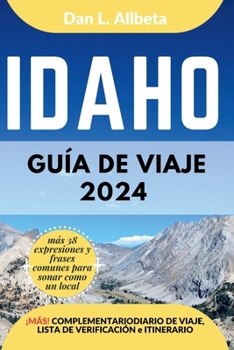 IDAHO Guía de viaje 2024 (Guía de viaje de bolsillo fácil y sencilla) (Spanish Edition)