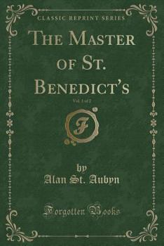 The Master of St. Benedict's Volume I