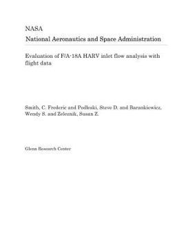 Paperback Evaluation of F/A-18a Harv Inlet Flow Analysis with Flight Data Book