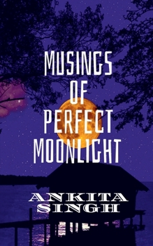 Paperback Musings of Perfect Moonlight Book