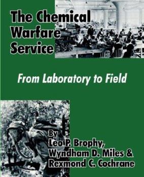 Paperback The Chemical Warfare Service: From Laboratory to Field Book