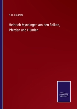 Paperback Heinrich Mynsinger von den Falken, Pferden und Hunden [German] Book