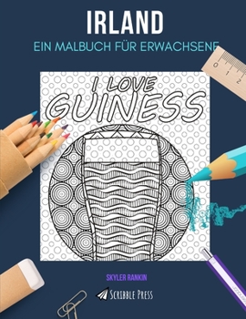 Paperback Irland: EIN MALBUCH FÜR ERWACHSENE: Ein irisches Malbuch für Erwachsene [German] Book